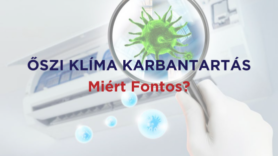 Őszi klíma karbantartás fontossága